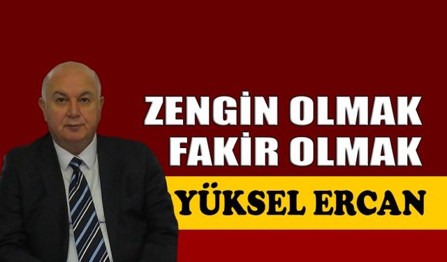 Zengin olmak, fakir olmak