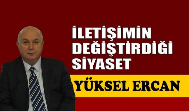 İletişimin değiştirdiği siyaset