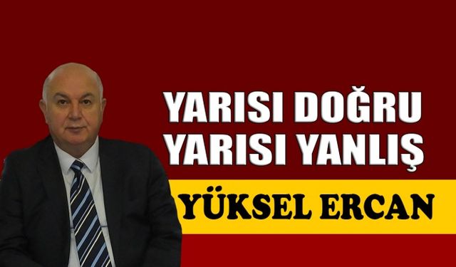 Yarısı doğru yarısı yanlış