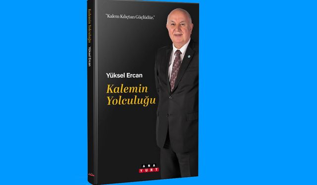 Yüksel Ercan’dan üçüncü kitap: Kalemin Yolculuğu