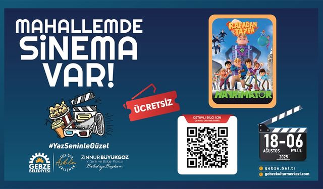 Gebze Belediyesi’nin ‘Mahallemde Sinema Var’ etkinlikleri başlıyor