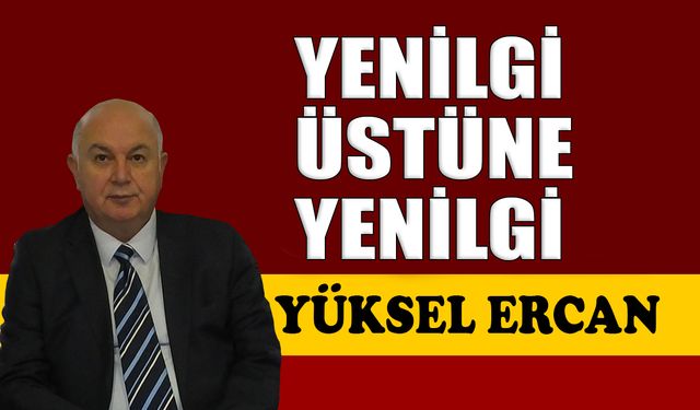 Yenilgi üstüne yenilgi