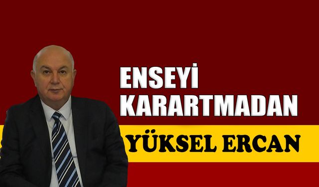 Enseyi karartmadan