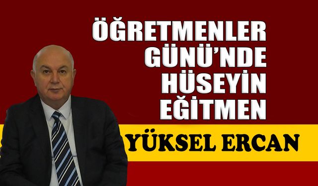 Öğretmenler gününde Hüseyin Eğitmen
