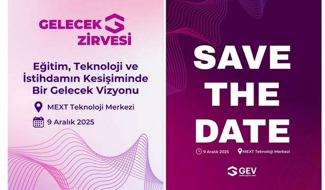 GEV Gelecek Zirvesi, 9 Aralık 2025’te MEXT Teknoloji Merkezi’nde