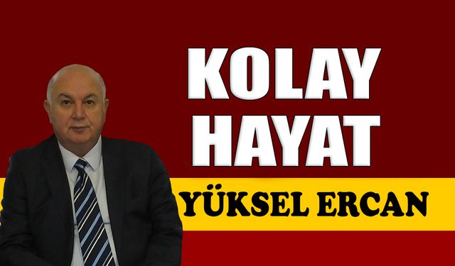 Kolay hayat