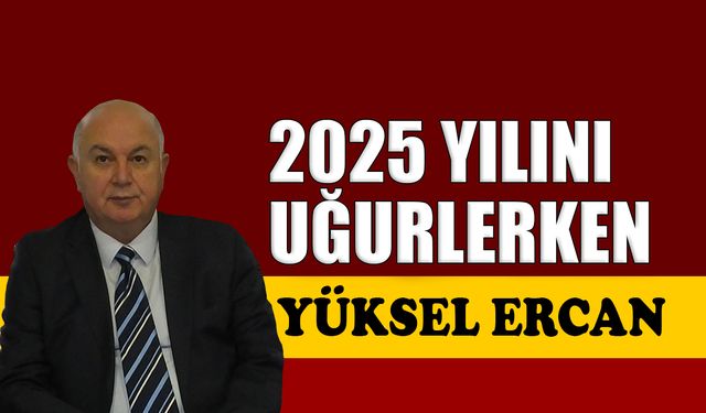 2025 yılını uğurlarken