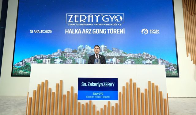 Borsa İstanbul’da gong Zeray GYO için çaldı