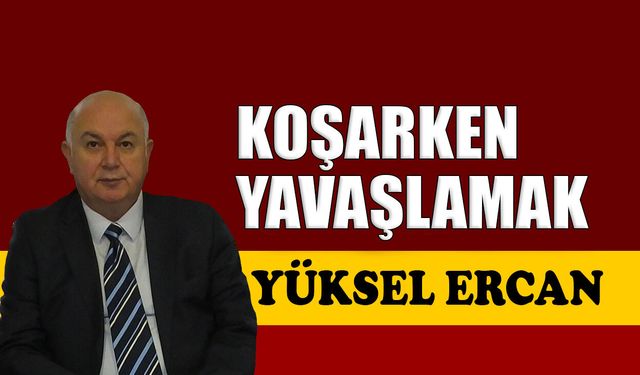 Koşarken yavaşlamak