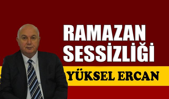 Ramazan sessizliği