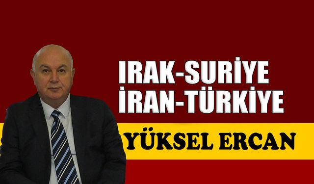 Irak-Suriye-İran-Türkiye