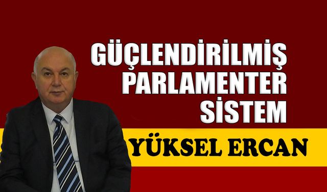 Güçlendirilmiş Parlamenter Sistem