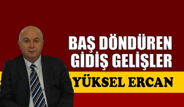 Baş döndüren gidiş gelişler