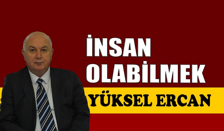 İnsan olabilmek
