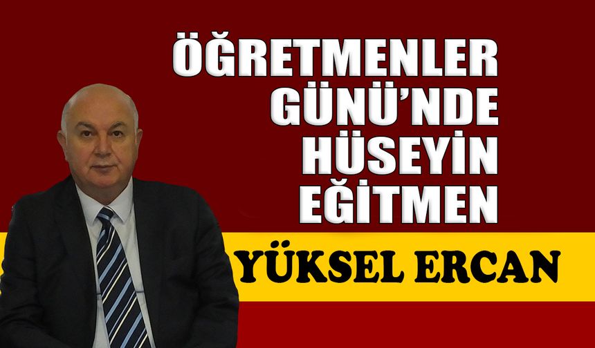 Öğretmenler gününde Hüseyin Eğitmen