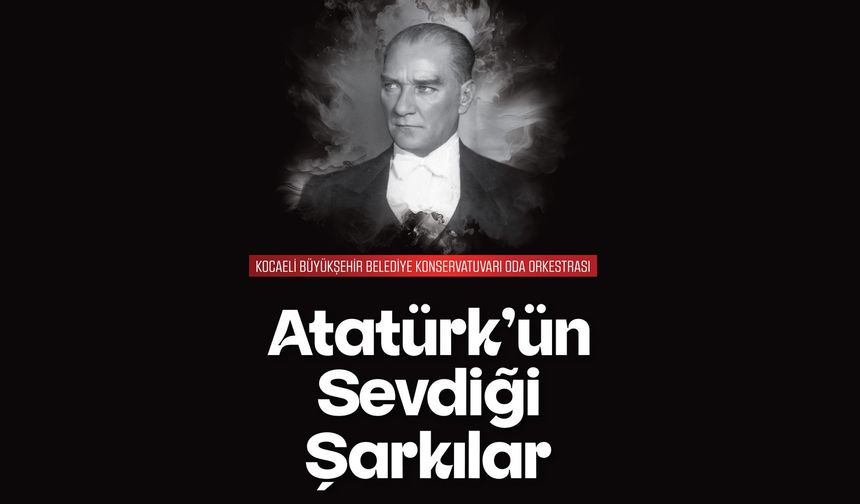 Oda Orkestrası, Büyük Önder için çalacak