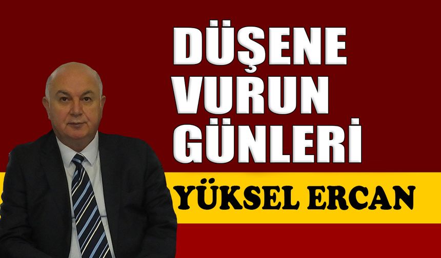 Düşene vurun günleri