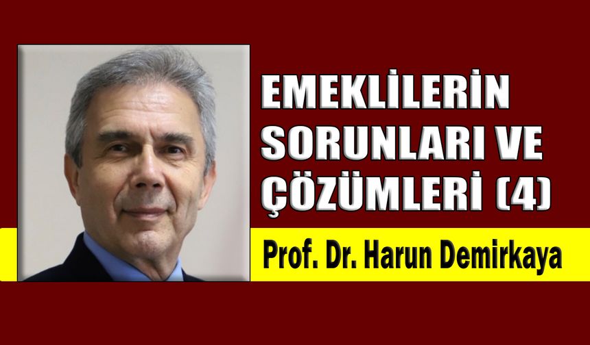 Emeklilerin sorunları ve çözümleri (4)