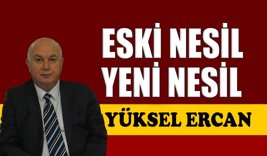 Eski nesil, yeni nesil