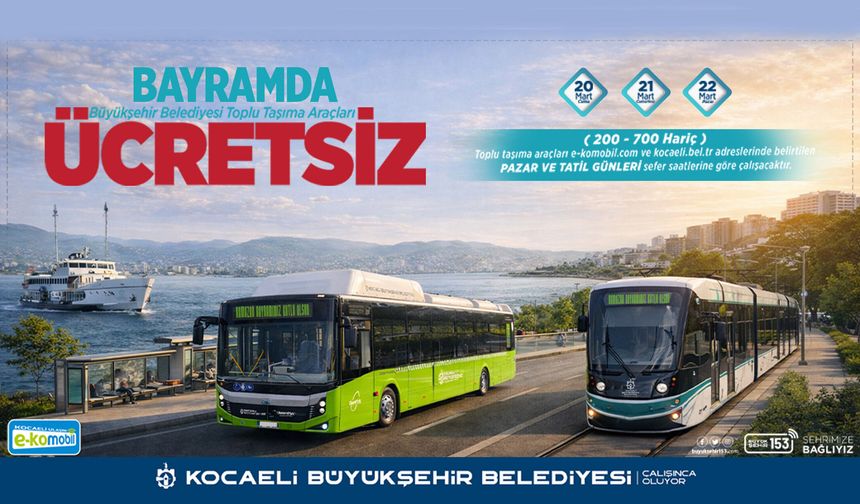 Ramazan Bayramı’nda toplu ulaşım ücretsiz
