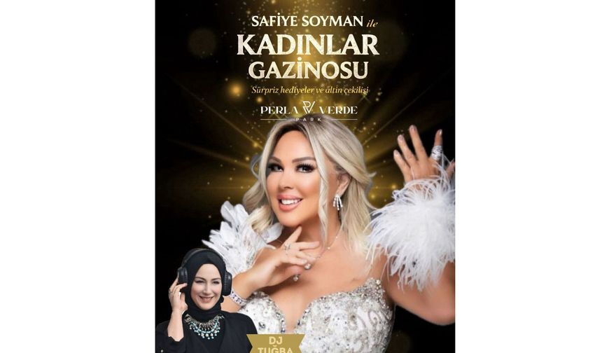 Perla Verde Park'ta, Safiye Soyman'la Kadınlar Gazinosu