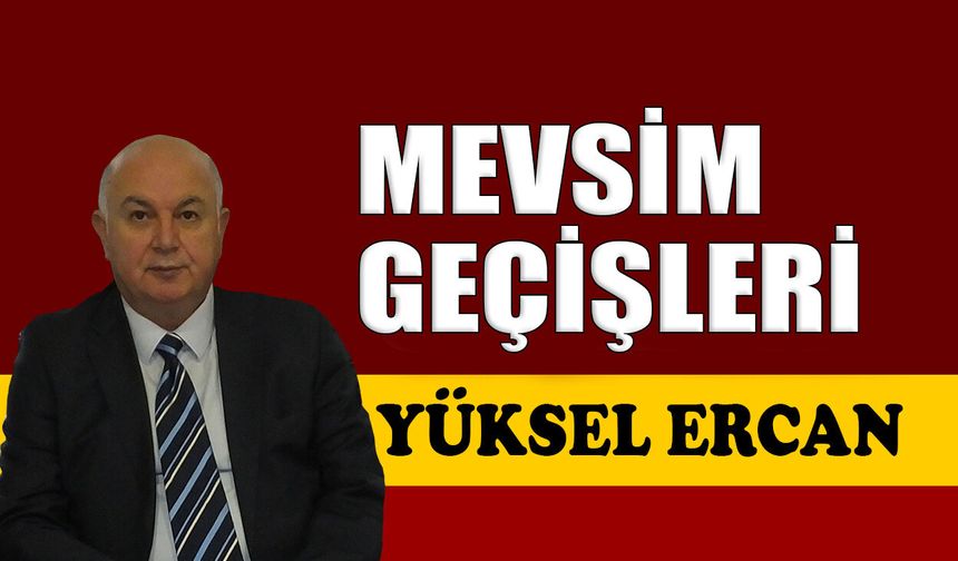 Mevsim geçişleri
