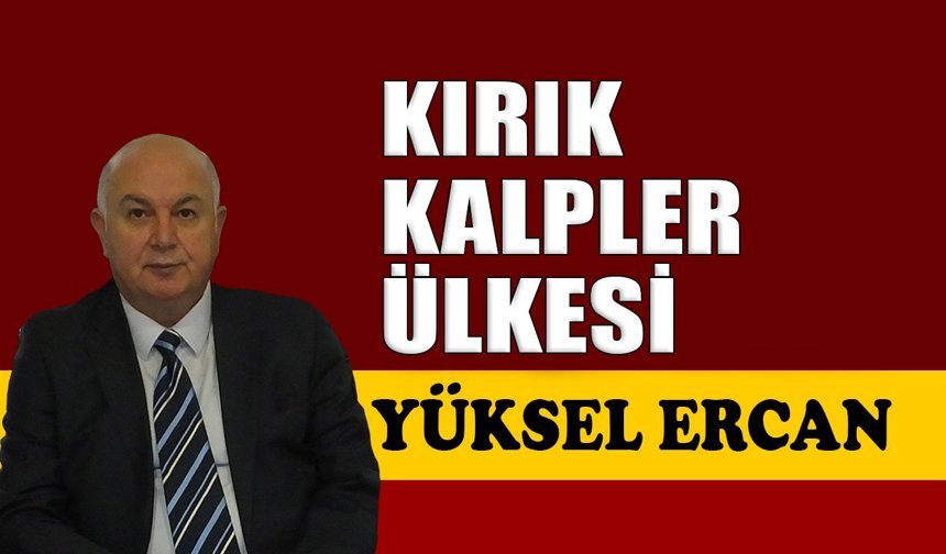 Kırık kalpler ülkesi