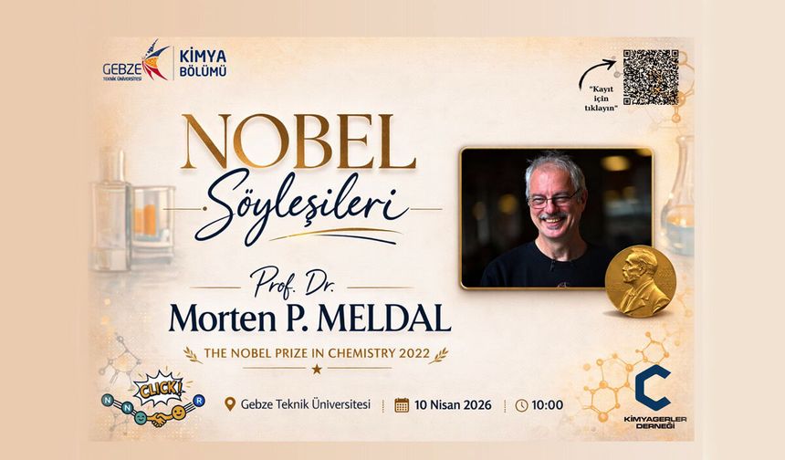 Nobel ödüllü Prof. Morten Peter Meldal GTÜ’de öğrencilerle buluşuyor