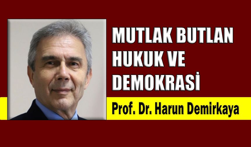 Mutlak butlan, hukuk ve demokrasi