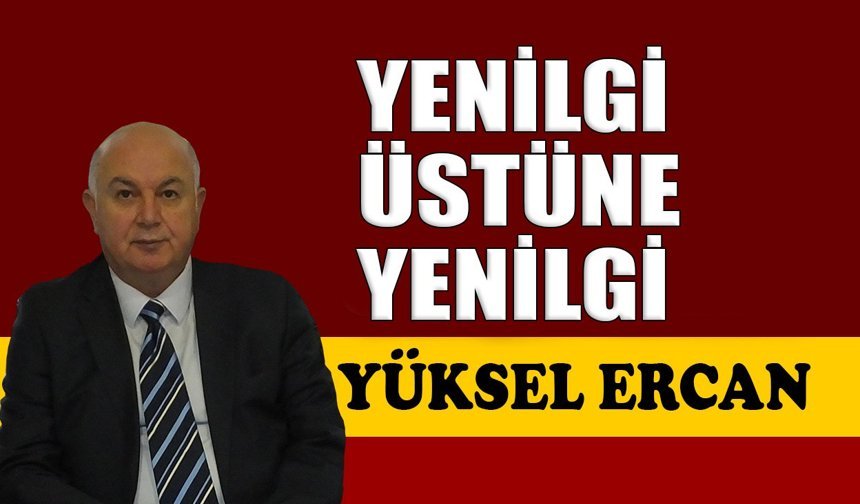 Yenilgi üstüne yenilgi