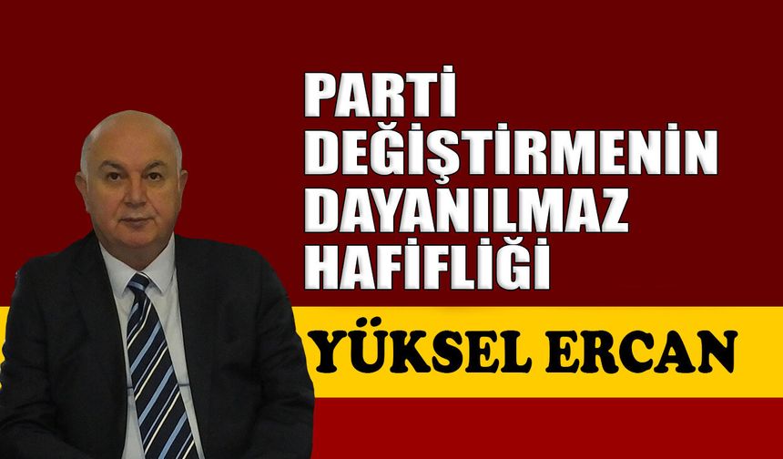 Parti değiştirmenin dayanılmaz hafifliği