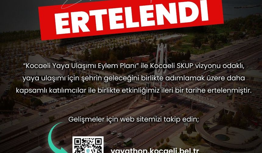 Yayathon ileri bir tarihe ertelendi