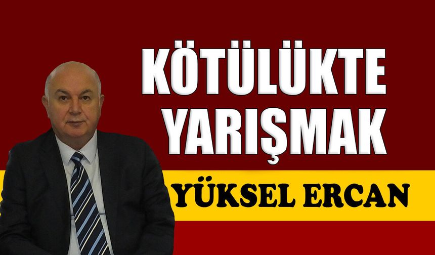 Kötülükte yarışmak
