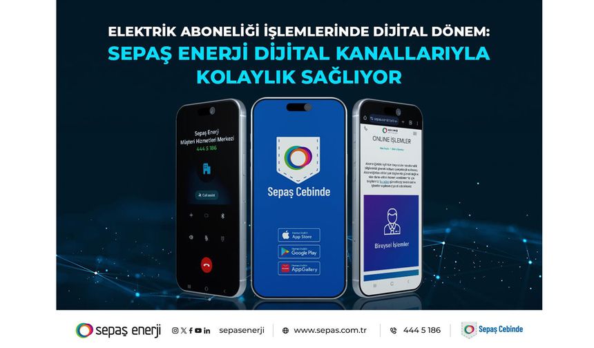 Sepaş Enerji dijital kanallarıyla kolaylık sağlıyor
