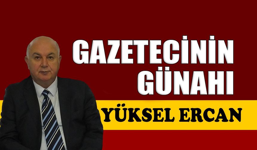 Gazetecinin günahı