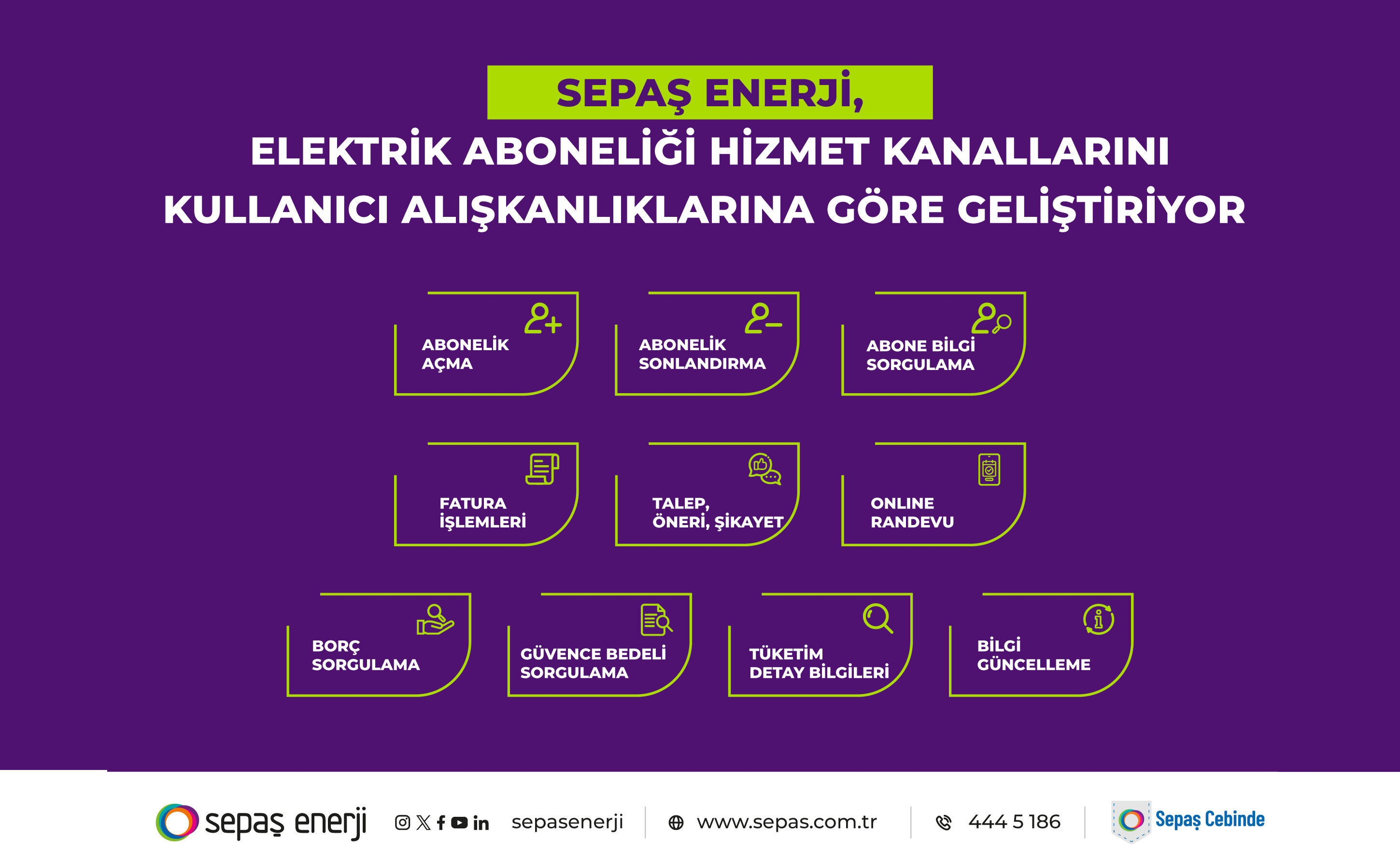 Sepaş Enerji, elektrik aboneliği hizmet kanallarını kullanıcı alışkanlıklarına göre geliştiriyor
